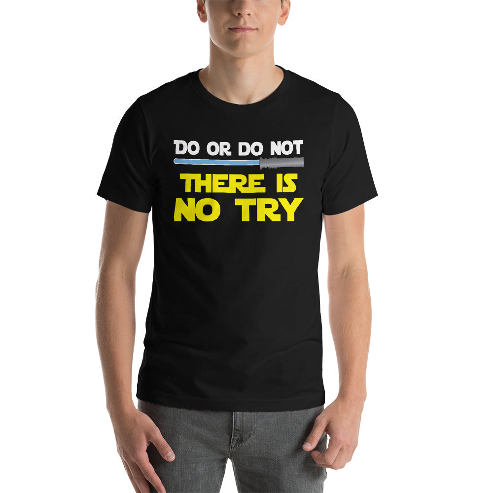 There is No Try T-Shirt