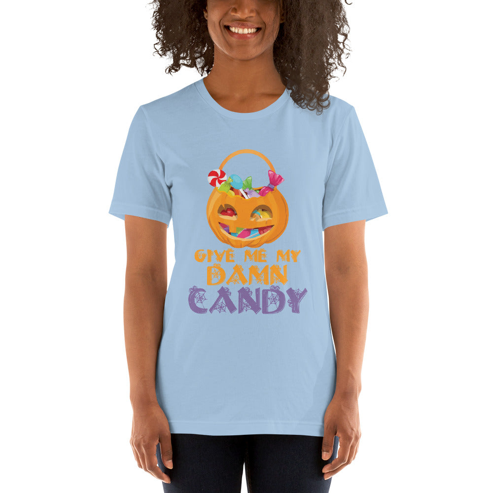 Give Me My Damn Candy T-Shirt